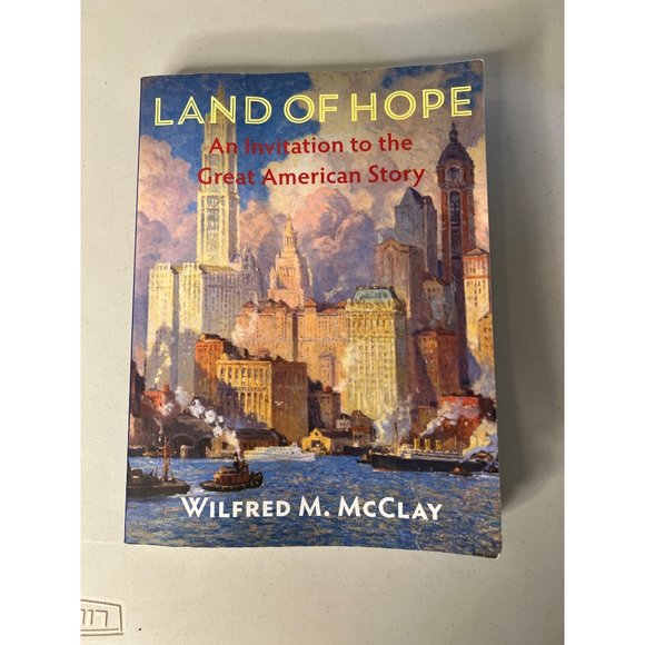Land of Hope Office Land Of Hope An Invitation To The Great American Story By Wilfred M